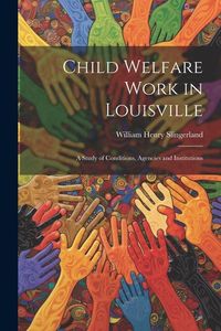 Produktbild: Child Welfare Work in Louisville