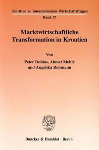 Produktbild: Marktwirtschaftliche Transformation in Kroatien.