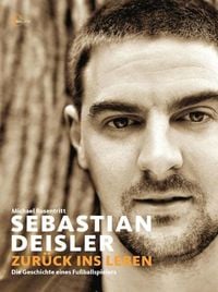 Produktbild: Sebastian Deisler - Zur&uuml;ck ins Leben