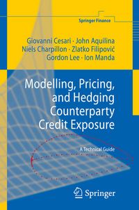 Produktbild: Modelling, Pricing, and Hedging Counterparty Credit Exposure
