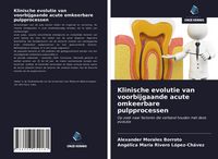Produktbild: Klinische evolutie van voorbijgaande acute omkeerbare pulpprocessen