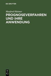 Produktbild: Prognoseverfahren und ihre Anwendung