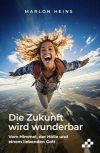 Produktbild: Die Zukunft wird wunderbar