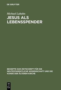 Bild vom Artikel Jesus als Lebensspender vom Autor Michael Labahn