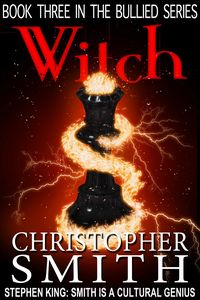 Bild vom Artikel Witch (The Bullied Series, #3) vom Autor Christopher Smith