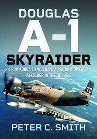 Produktbild: Smith, P: Douglas A-1 Skyraider