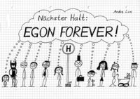 Bild vom Artikel Nächster Halt: EGON FOREVER! vom Autor Andre Lux