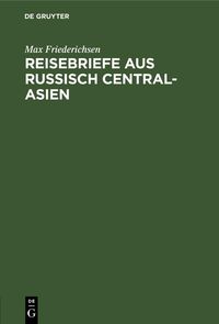 Produktbild: Reisebriefe aus Russisch Central-Asien