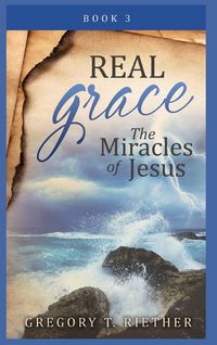 Produktbild: Real Grace The Miracles Of Jesus