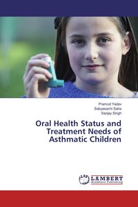 Produktbild: Oral Health Status and Treatment Needs of Asthmatic Children