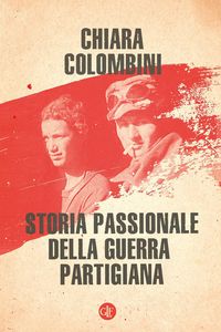 Produktbild: Storia passionale della guerra partigiana