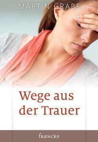Produktbild: Wege aus der Trauer