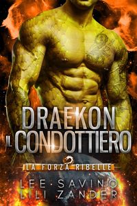 Produktbild: Draekon - Il Condottiero (La Forza Ribelle, #4)