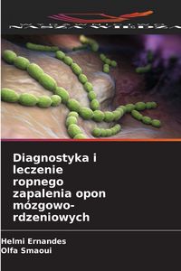 Produktbild: Diagnostyka i leczenie ropnego zapalenia opon m&oacute;zgowo-rdzeniowych