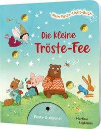 Produktbild: Mein Puste-Licht-Buch: Die kleine Tr&ouml;ste-Fee