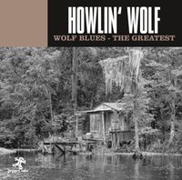 Bild vom Artikel Wolf Blues-The Greatest vom Autor Howlin Wolf