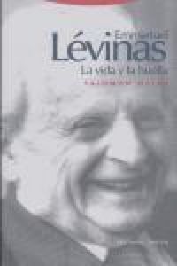 Produktbild: Emmanuel L&eacute;vinas : la vida y la huella