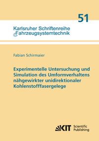 Produktbild: Experimentelle Untersuchung und Simulation des Umformverhaltens n&auml;hgewirkter unidirektionaler Kohlenstofffasergelege