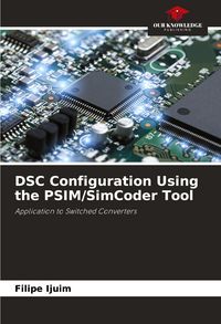 Produktbild: DSC Configuration Using the PSIM/SimCoder Tool