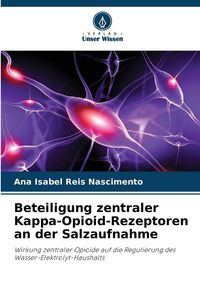 Produktbild: Beteiligung zentraler Kappa-Opioid-Rezeptoren an der Salzaufnahme