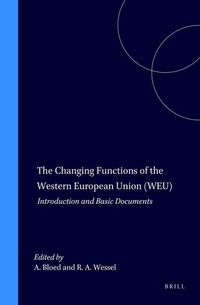 Produktbild: The Changing Functions of the Western European Union (Weu)