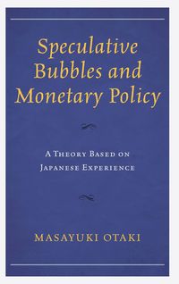 Produktbild: Speculative Bubbles and Monetary Policy