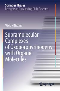 Produktbild: Supramolecular Complexes of Oxoporphyrinogens with Organic Molecules