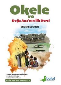 Produktbild: Okele ve Doga Ananin Ilk Dersi - Doga Ananin Dersleri 1
