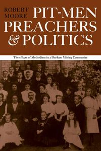 Produktbild: Pitmen Preachers and Politics