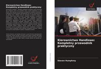 Produktbild: Kierownictwo Handlowe: Kompletny przewodnik praktyczny