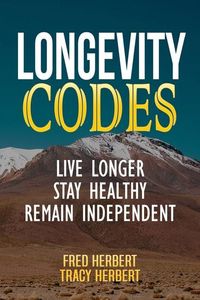 Produktbild: Longevity Codes: Live Longer, Stay Healthy, Remain Independent