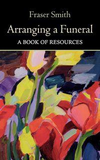 Produktbild: Arranging a Funeral - A Book of Resources