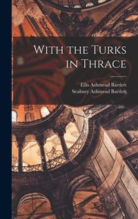 Produktbild: With the Turks in Thrace