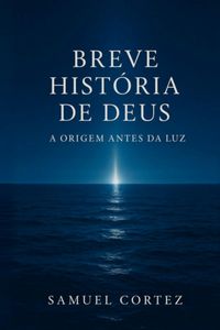 Produktbild: Uma Breve Hist&oacute;ria Antes Do Haja Luz