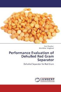 Produktbild: Shankar, R: Performance Evaluation of Dehulled Red Gram Sepa