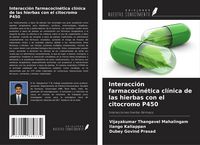 Produktbild: Interacci&oacute;n farmacocin&eacute;tica cl&iacute;nica de las hierbas con el citocromo P450