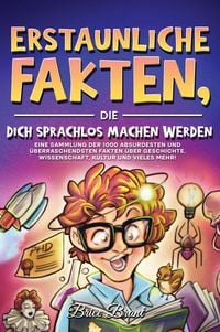 Produktbild: Erstaunliche Fakten, die dich sprachlos machen werden