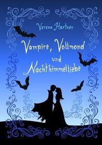 Produktbild: Vampire, Vollmond und Nachthimmelliebe