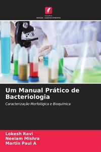 Produktbild: Um Manual Pr&aacute;tico de Bacteriologia