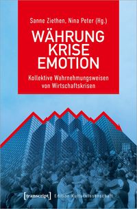 Bild vom Artikel Währung - Krise - Emotion vom Autor Sanne Ziethen
