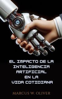Produktbild: El Impacto de la Inteligencia Artificial en la Vida Cotidiana