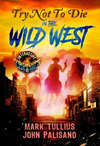 Produktbild: Try Not to Die: In the Wild West
