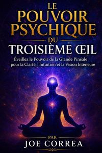 Produktbild: Le Pouvoir Psychique du Troisi&egrave;me &iquest;il