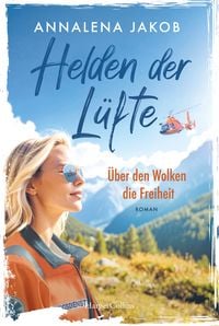 Produktbild: Helden der L&uuml;fte. &Uuml;ber den Wolken die Freiheit