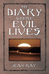 Produktbild: My Diary Where Evil Lives