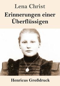 Produktbild: Erinnerungen einer &Uuml;berfl&uuml;ssigen (Gro&szlig;druck)