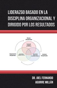 Produktbild: Liderazgo Basado En La Disciplina Organizacional Y Dirigido Por Los Resultados