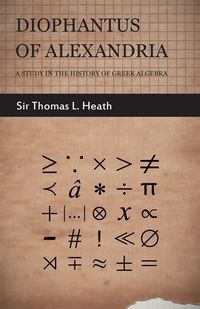 Produktbild: Diophantus of Alexandria - A Study in the History of Greek Algebra