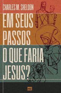 Produktbild: Em seus passos o que faria Jesus?