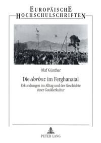 Produktbild: Die &laquo;dorboz&raquo; im Ferghanatal